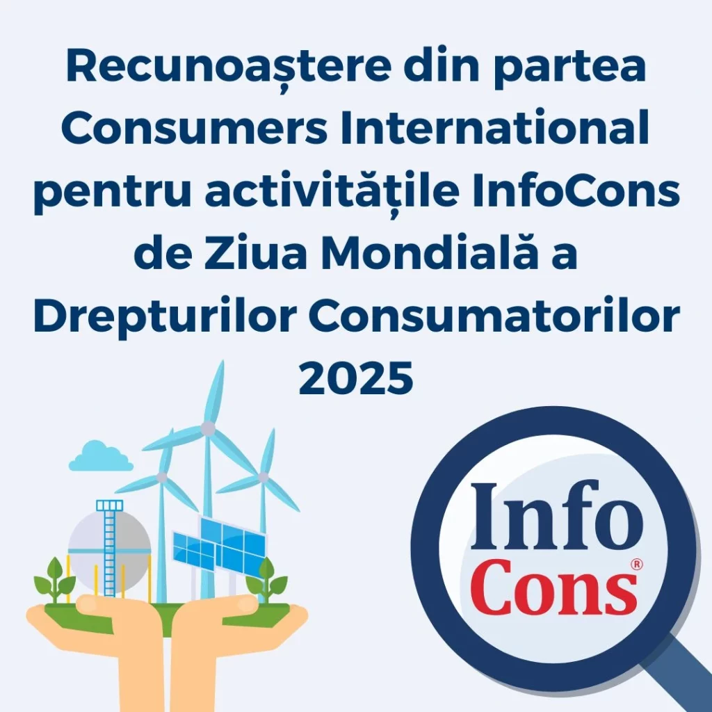 Recunoaștere din partea Consumers International pentru activitățile InfoCons Protecția Consumatorului de Ziua Mondială a Drepturilor Consumatorilor 2025