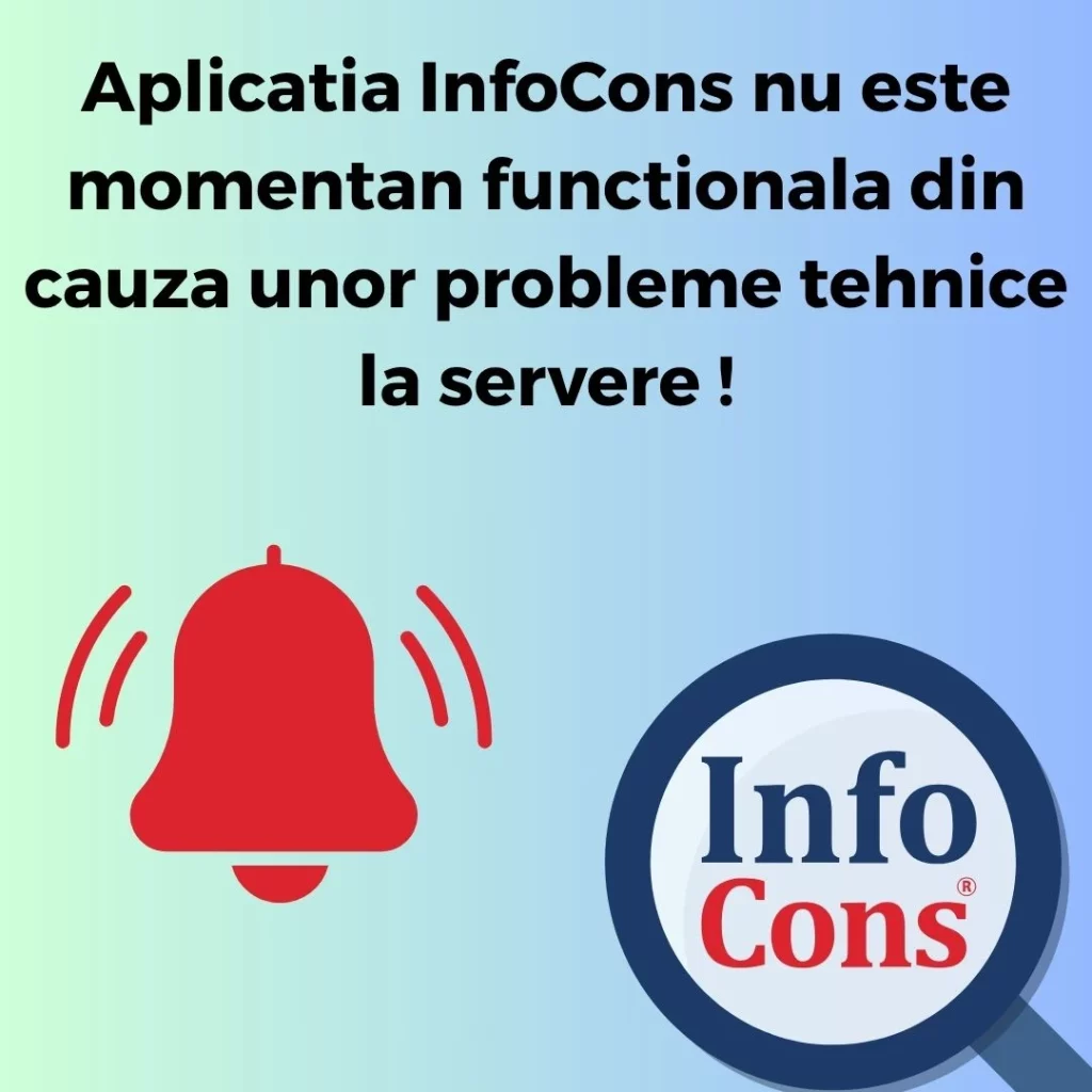 Aplicația InfoCons nu este momentan functională din cauza unor probleme tehnice !