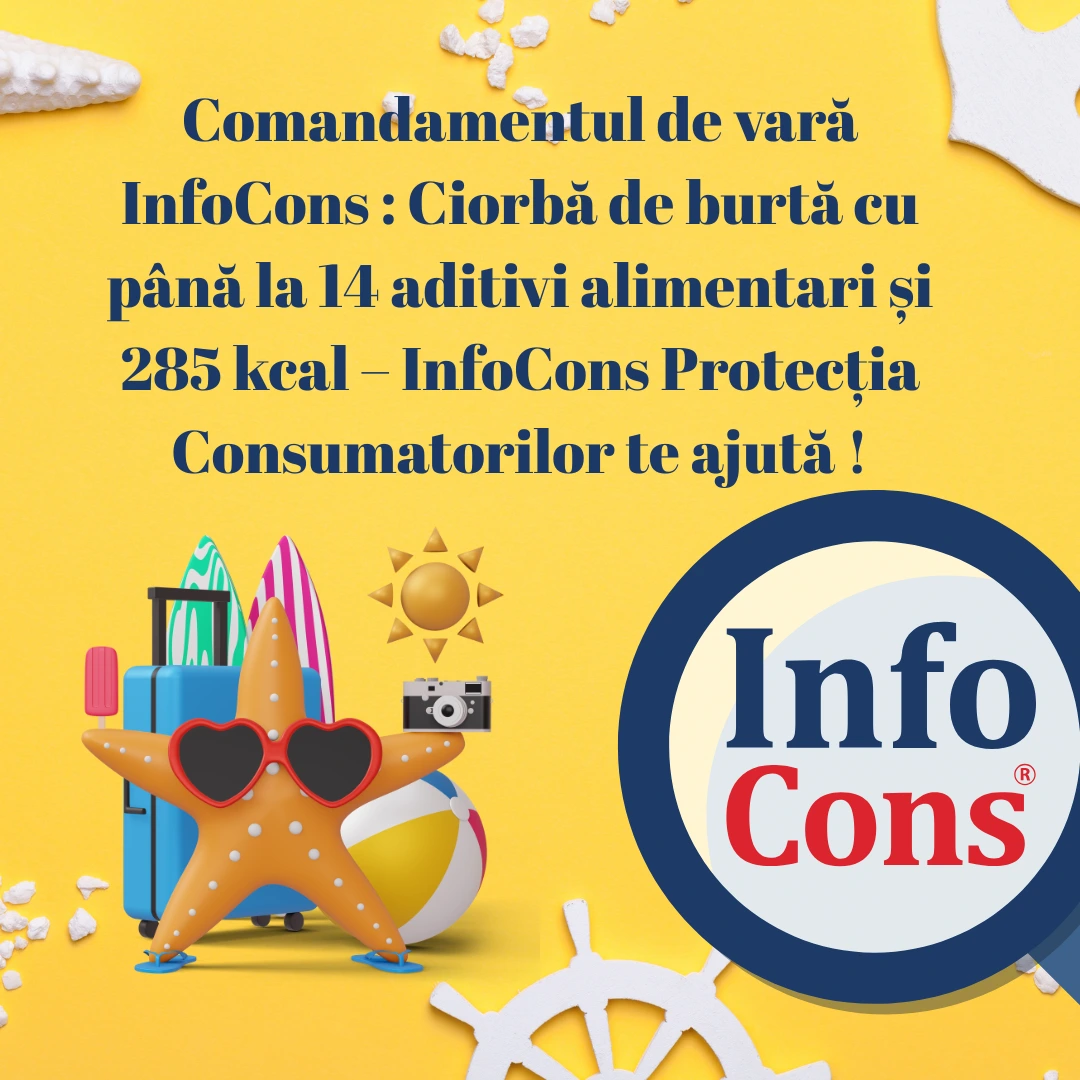 Comandamentul de vară InfoCons : Ciorbă de burtă cu până la 14 aditivi alimentari și 285 kcal – InfoCons Protecția Consumatorilor te ajută !