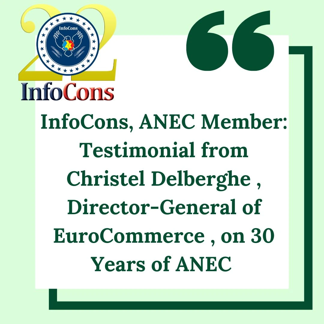 InfoCons – Consumers Protection, ANEC Member : Testimonial from Christel Delberghe , Director-General of EuroCommerce , on 30 Years of ANEC