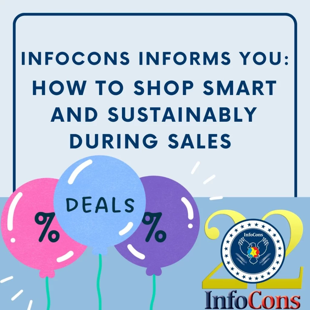 InfoCons Consumers Protection informs you : How to Shop Smart and Sustainably During Sales