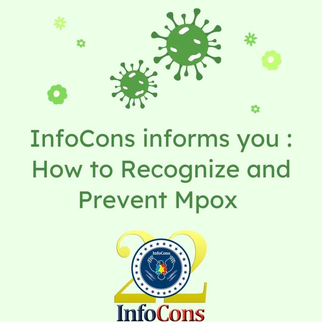 InfoCons Consumers Protection informs you : How to Recognize and Prevent Mpox Consumer Protection