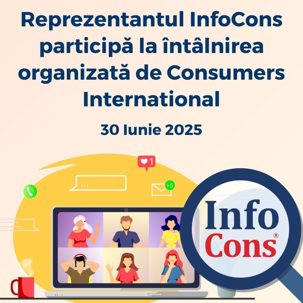Reprezentantul InfoCons Protecția Consumatorilor participă la întâlnirea organizată de Consumers International