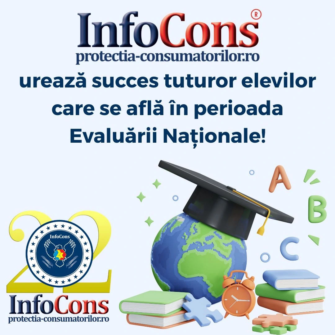 InfoCons Protecția Consumatorilor urează succes tuturor elevilor care se află în perioada Evaluării Naționale !