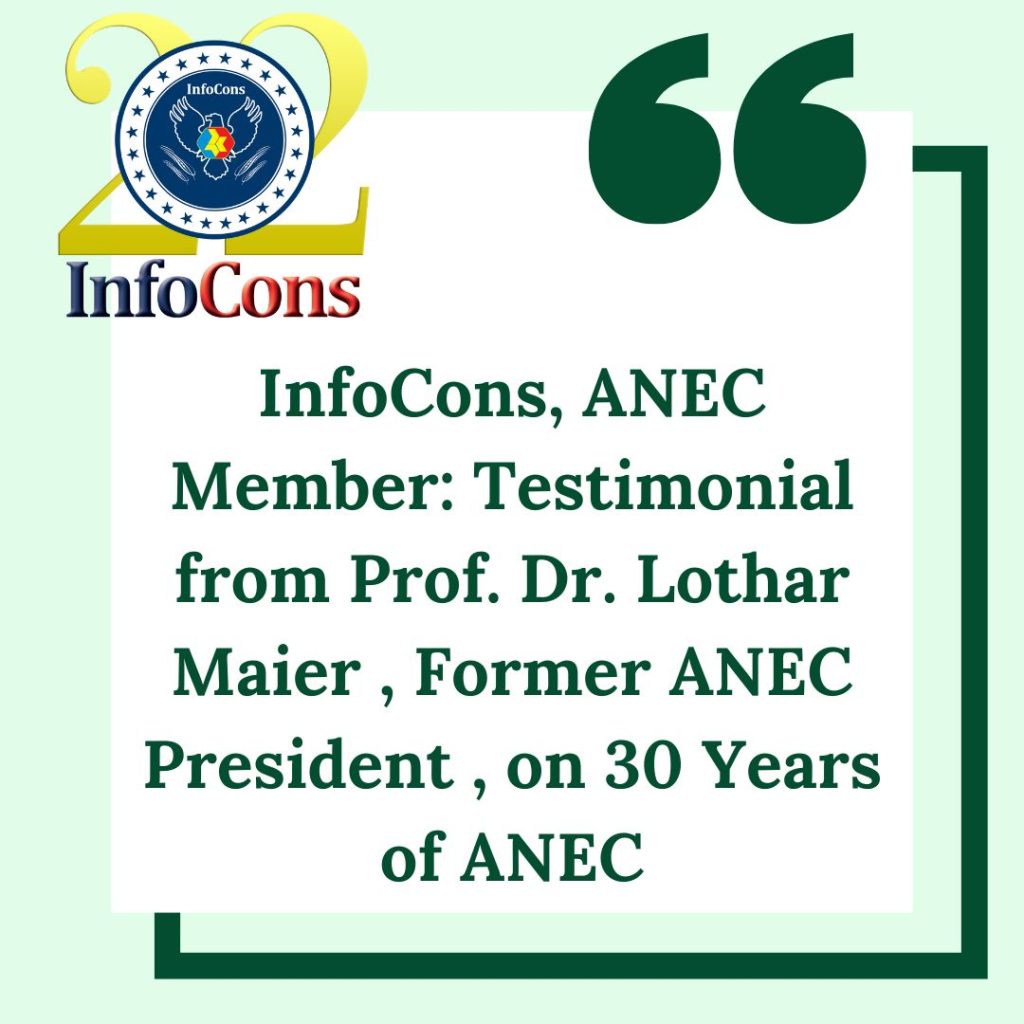 InfoCons – Consumers Protection , ANEC Member : Testimonial from Prof. Dr. Lothar Maier , Former ANEC President , on 30 Years of ANEC