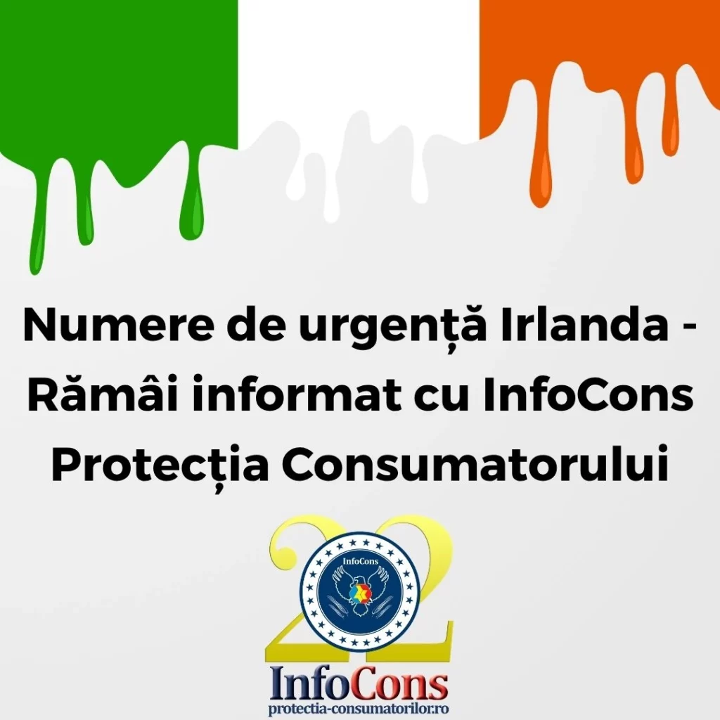 Numere de urgență Irlanda - Rămâi informat cu InfoCons Protecția Consumatorului