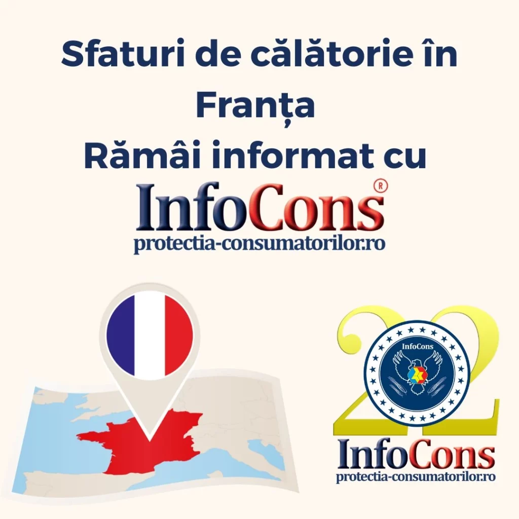 Sfaturi de călătorie în Franța – Rămâi informat cu InfoCons Protecția Consumatorului