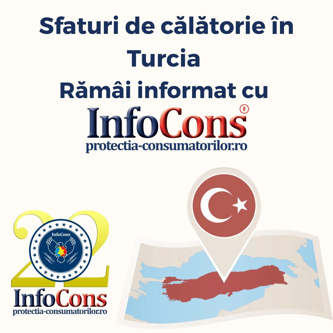 Sfaturi de călătorie în Turcia – Rămâi informat cu InfoCons Protecția Consumatorului