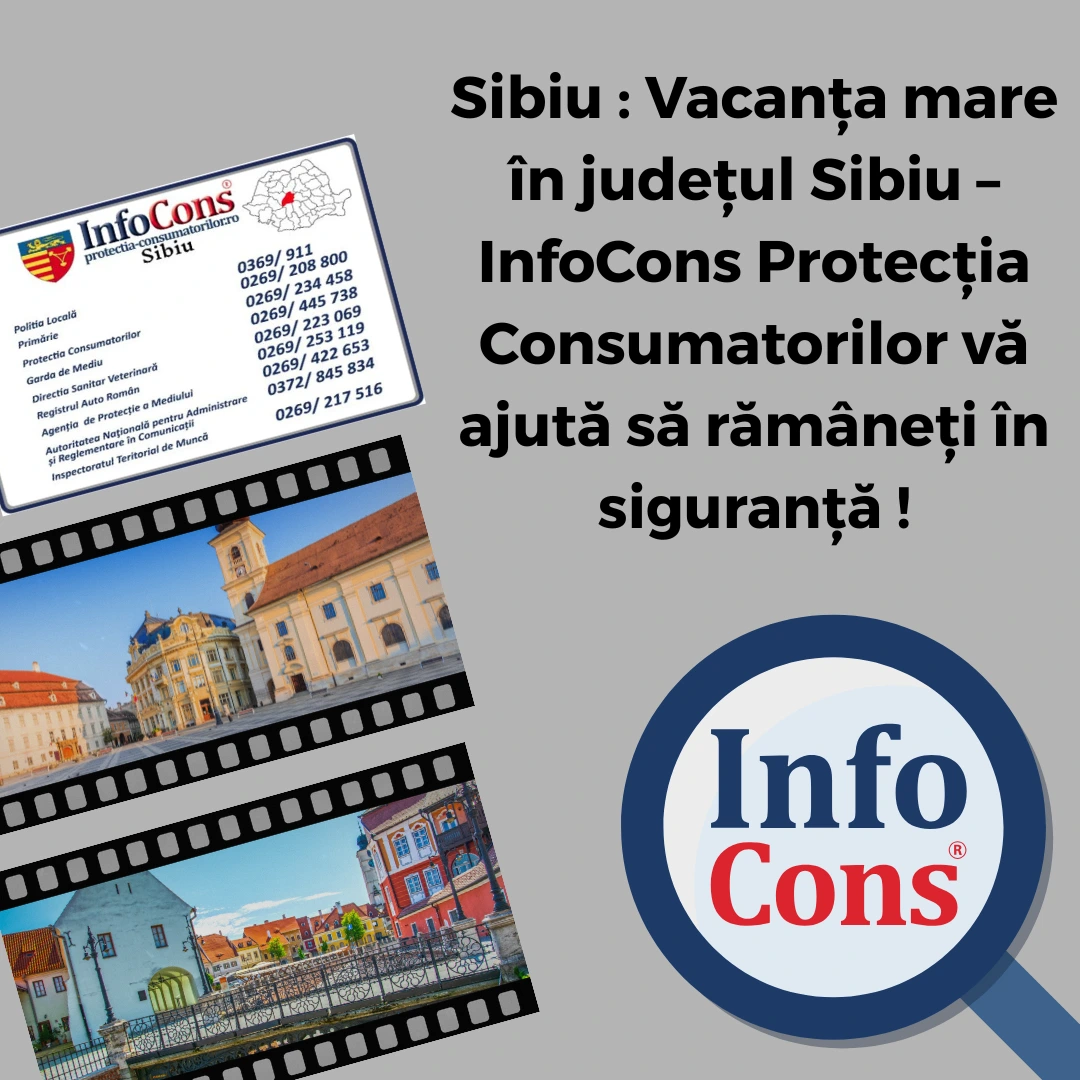 Sibiu : Vacanța mare în județul Sibiu ? – InfoCons Protecția Consumatorilor te asigură !