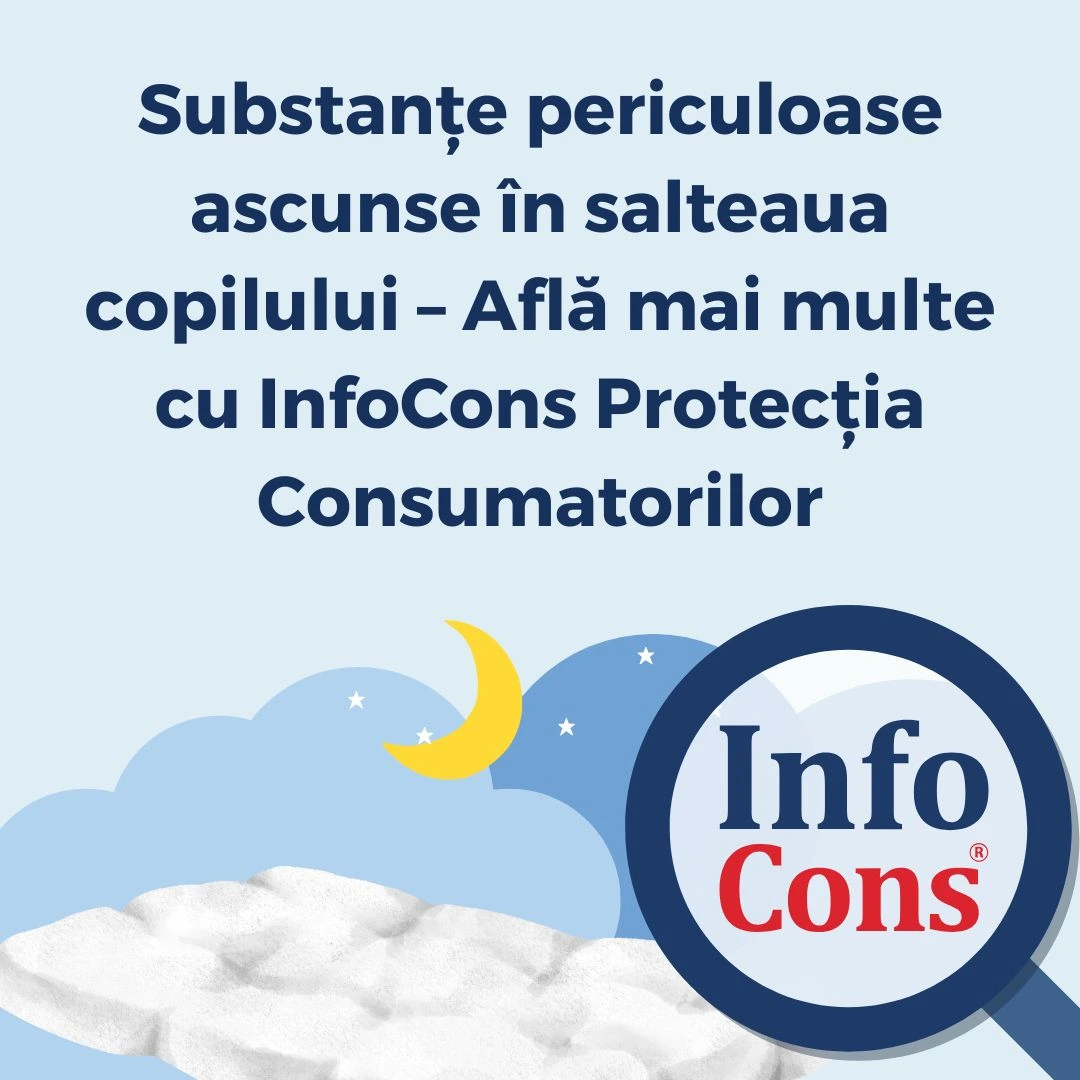 Substanțe periculoase ascunse în salteaua copilului – Află mai multe cu InfoCons Protecția Consumatorilor