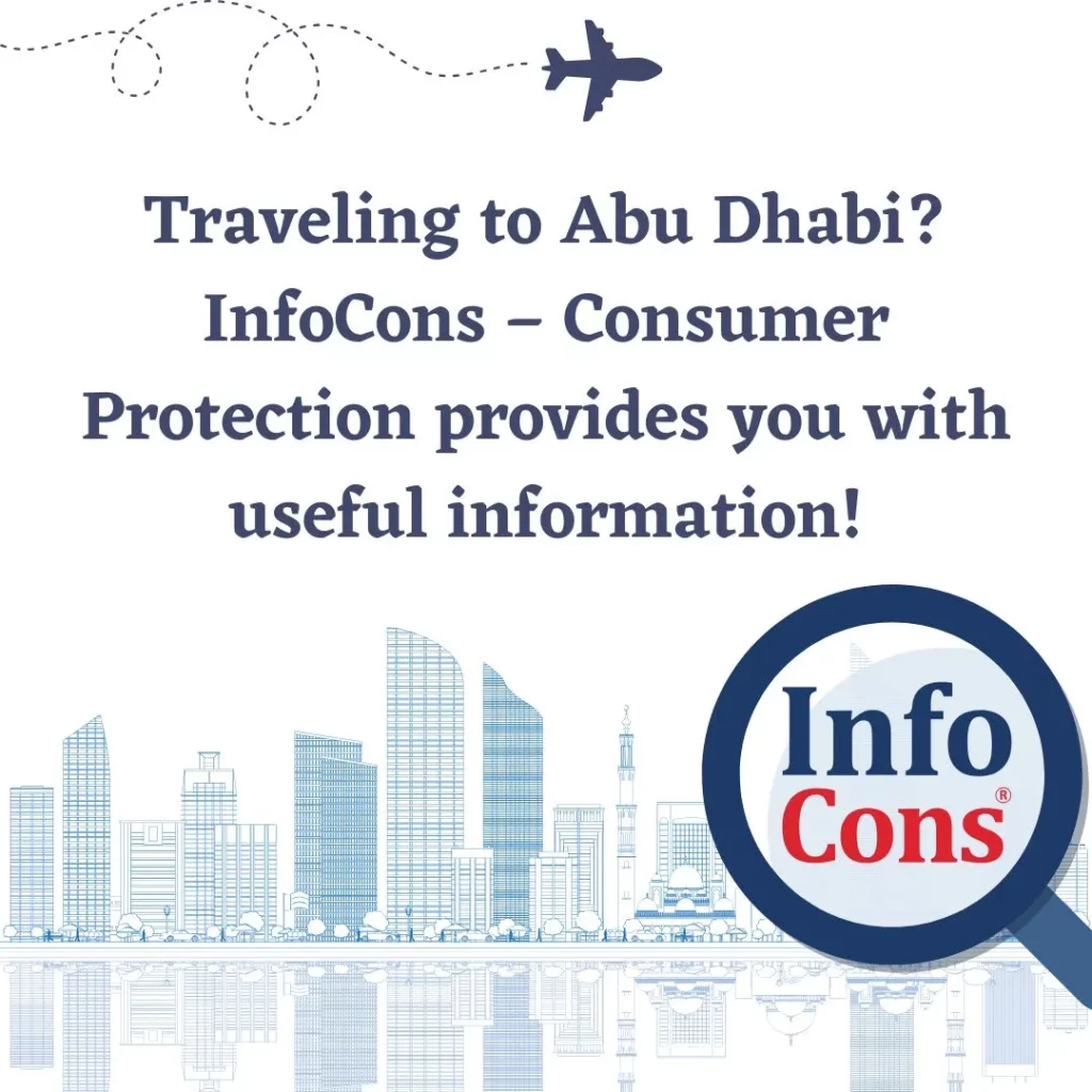 Traveling to Abu Dhabi ? InfoCons &ndash; Consumers Protection provides you with useful information !