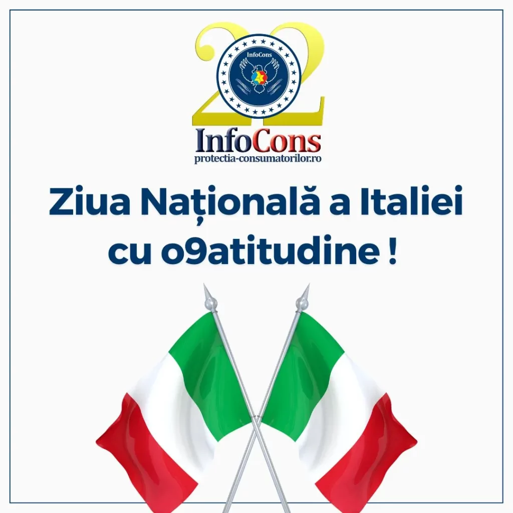 Ziua Națională a Italiei cu o9atitudine ! InfoCons Protecția Consumatorilor te informează !