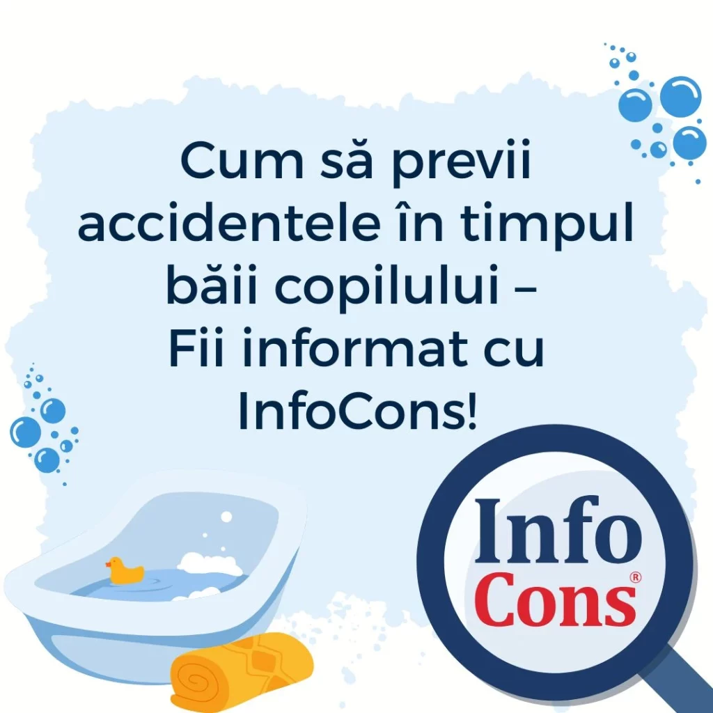 Cum să previi accidentele în timpul băii copilului – Fii informat cu InfoCons Protecția Consumatorilor !