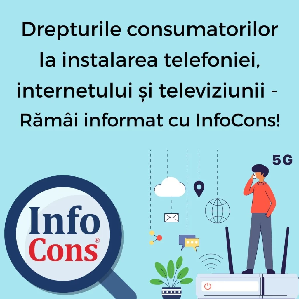 Drepturile consumatorilor la instalarea telefoniei, internetului și televiziunii - Rămâi informat cu InfoCons Protecția Consumatorilor