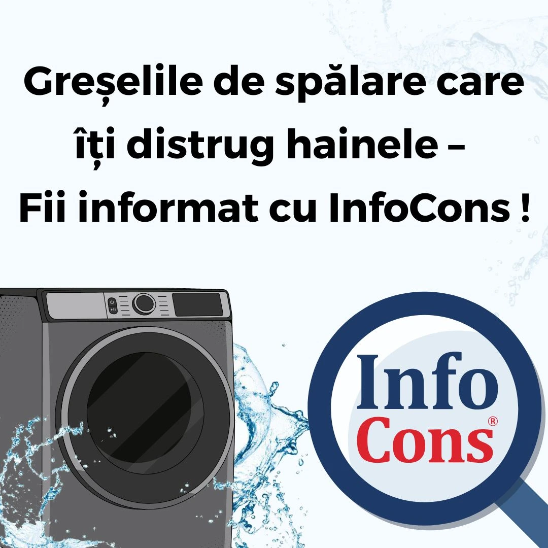 Greșelile de spălare care îți distrug hainele – Fii informat cu InfoCons Protecția Consumatorului !