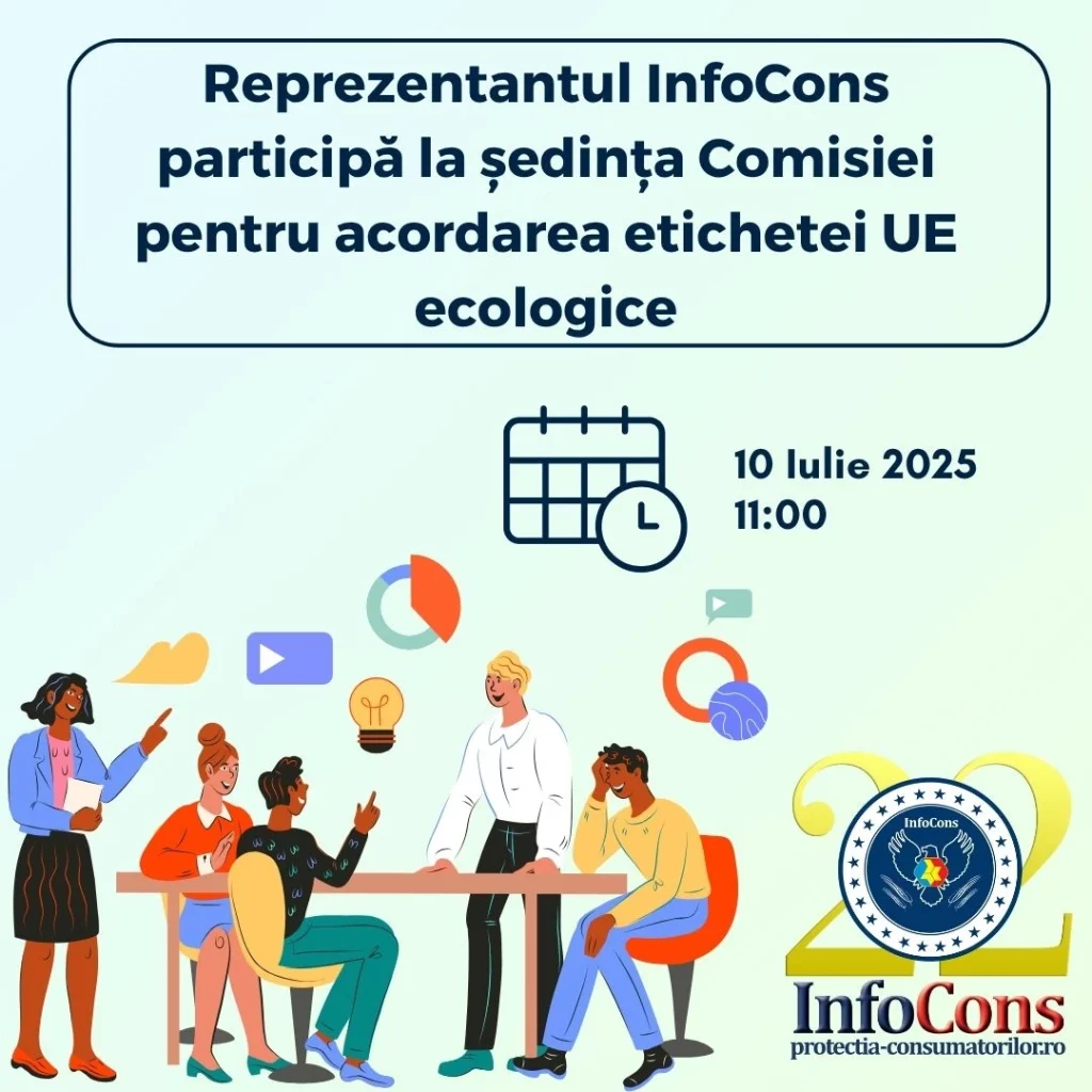 Reprezentantul InfoCons Protecția Consumatorilor participă la ședința Comisiei pentru acordarea etichetei UE ecologice