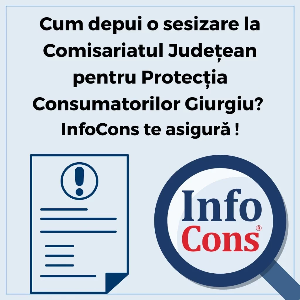 Cum depui o sesizare la Autoritatea Națională pentru Protecția Consumatorilor ANPC - Comisariatul Județean pentru Protecția Consumatorilor Giurgiu - CJPC Giurgiu ? InfoCons Protecția Consumatorului te asigură !