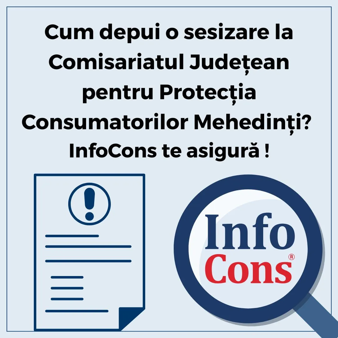 Cum depui o sesizare la Autoritatea Națională pentru Protecția Consumatorilor ANPC - Comisariatul Județean pentru Protecția Consumatorilor Mehedinți - CJPC Mehedinți ? InfoCons Protecția Consumatorului te asigură !