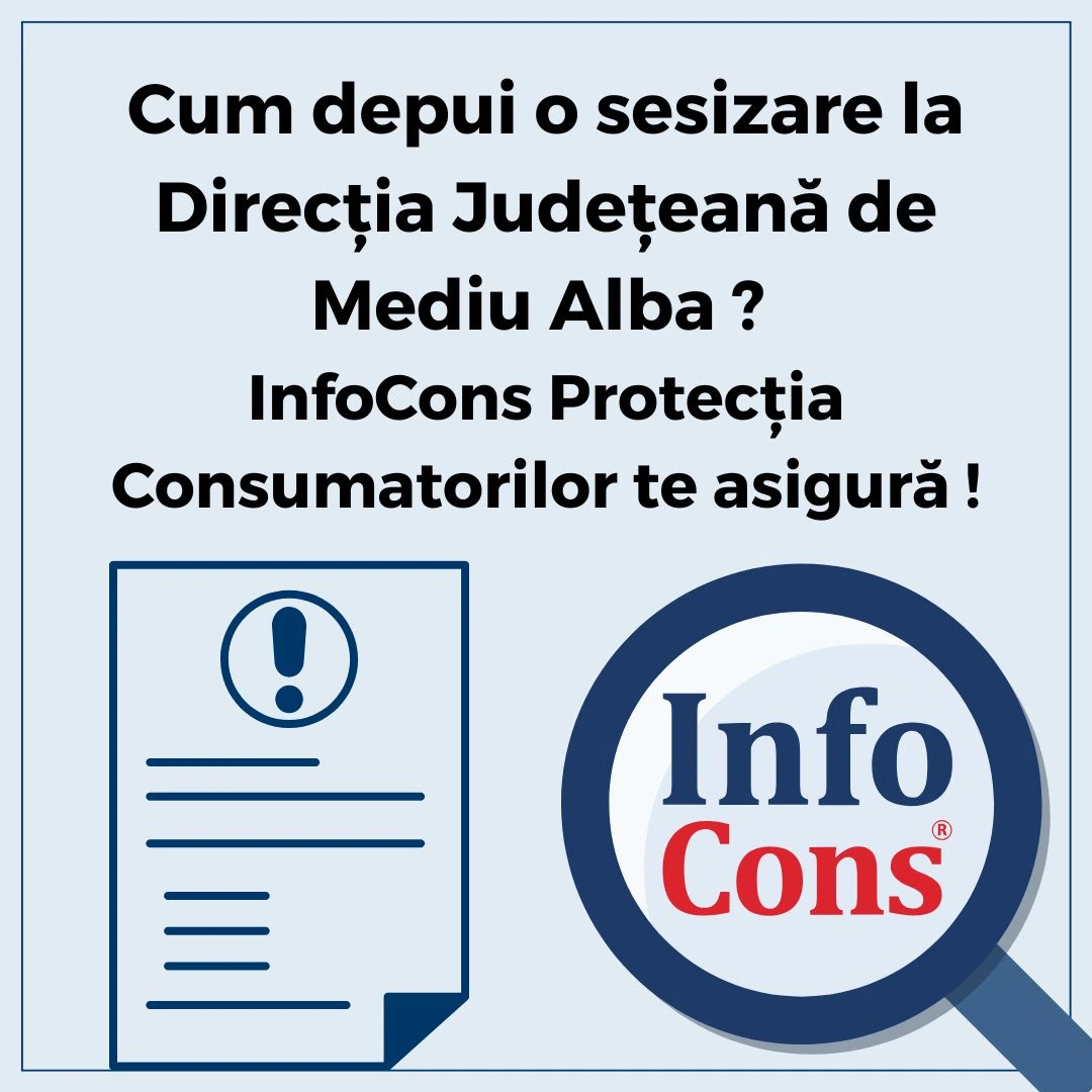 Cum depui o sesizare la Direcția Județeană de Mediu Alba ? InfoCons Protecția Consumatorilor te asigură !