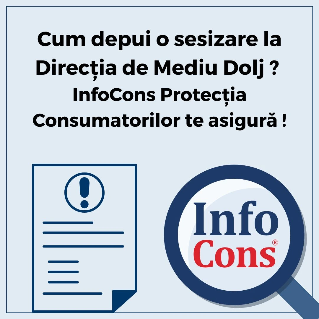 Cum depui o sesizare la Direcția Județeană de Mediu Dolj - Agenția Națională pentru Mediu și Arii Protejate ? InfoCons Protecția Consumatorilor te asigură !