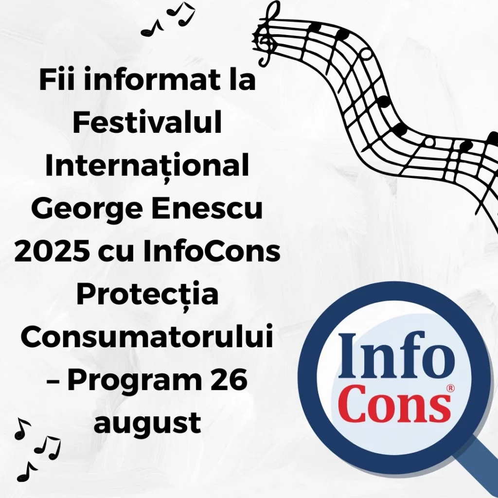 Fii informat la Festivalul Internațional George Enescu 2025 cu InfoCons Protecția Consumatorului – Program 26 august