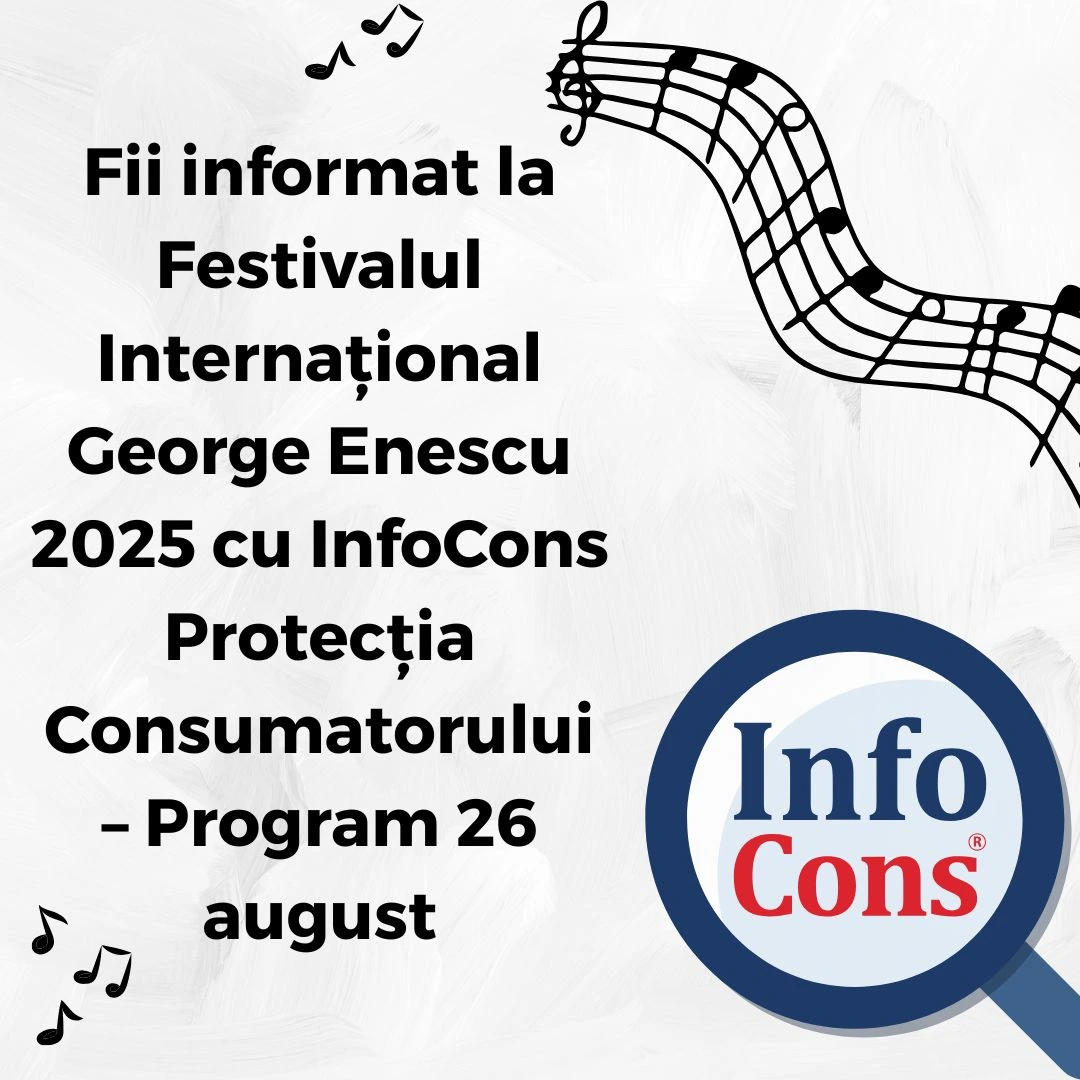 Fii informat la Festivalul Internațional George Enescu 2025 cu InfoCons Protecția Consumatorului – Program 26 august