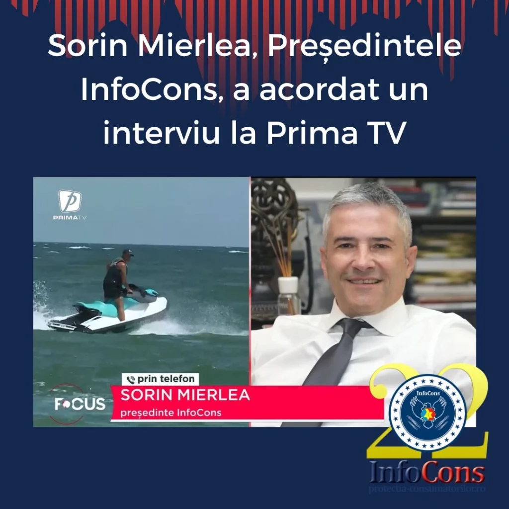 Sorin Mierlea , Președintele InfoCons - Protecția Consumatorilor , a acordat un interviu pentru Prima TV