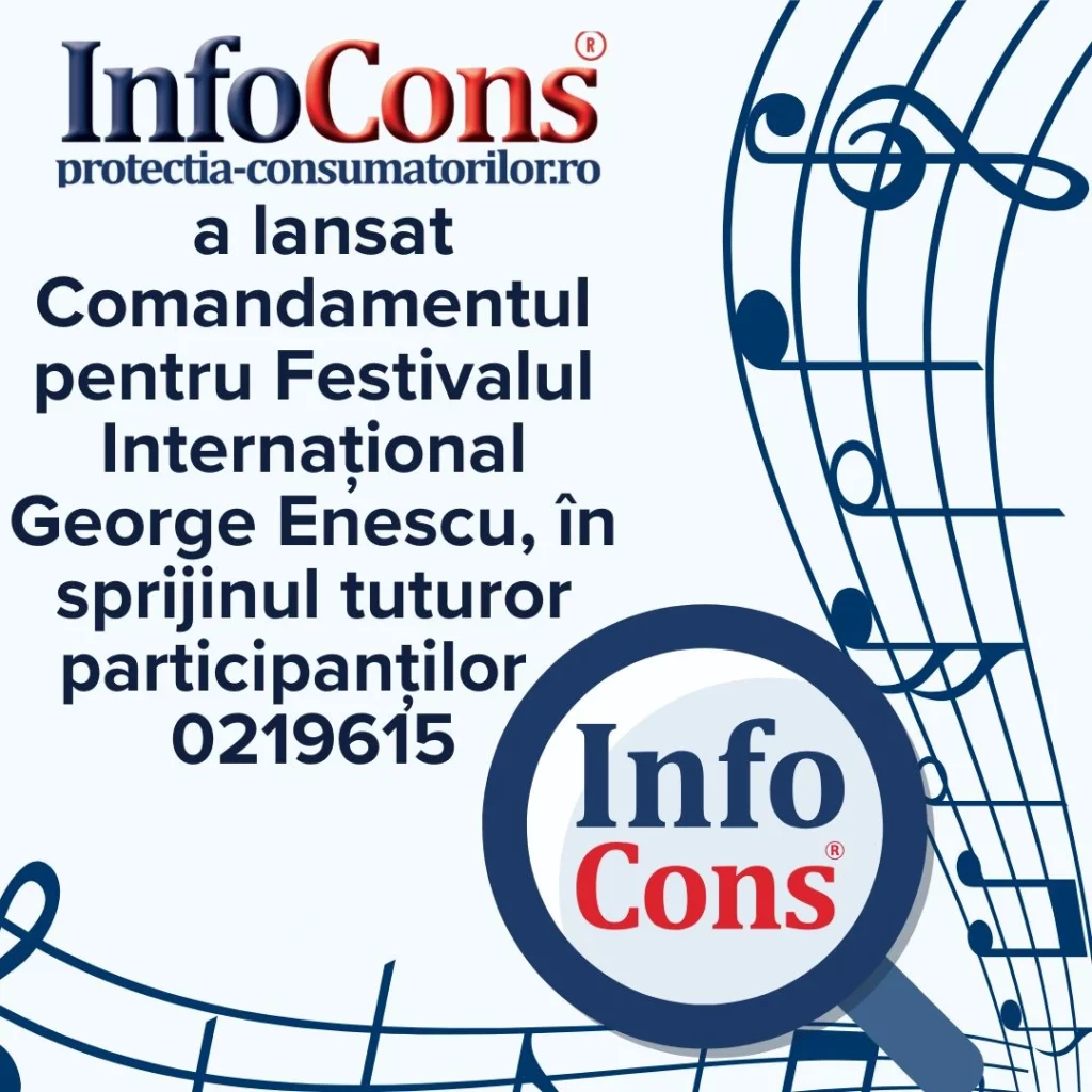 InfoCons - Protecția Consumatorilor a lansat Comandamentul pentru Festivalul Internațional George Enescu, în sprijinul tuturor participanților - 0219615​​