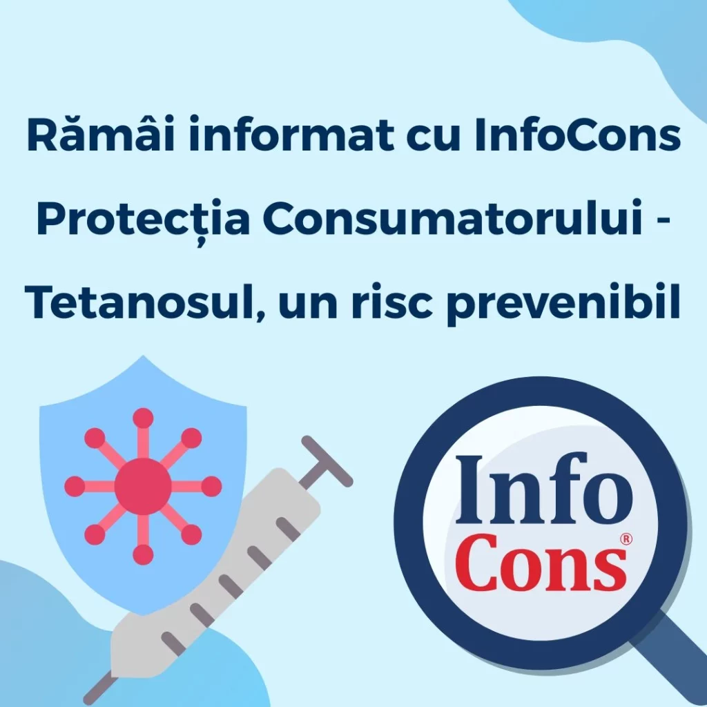 Rămâi informat cu InfoCons Protecția Consumatorului - Tetanosul , un risc prevenibil