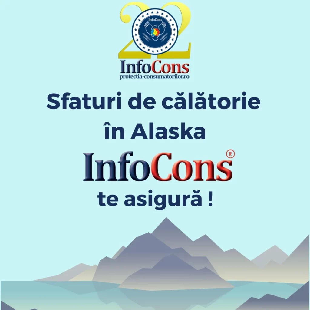 Sfaturi de călătorie în Alaska - Statele Unite ale Americii SUA / United States of America USA – InfoCons Protecția Consumatorilor te asigură !
