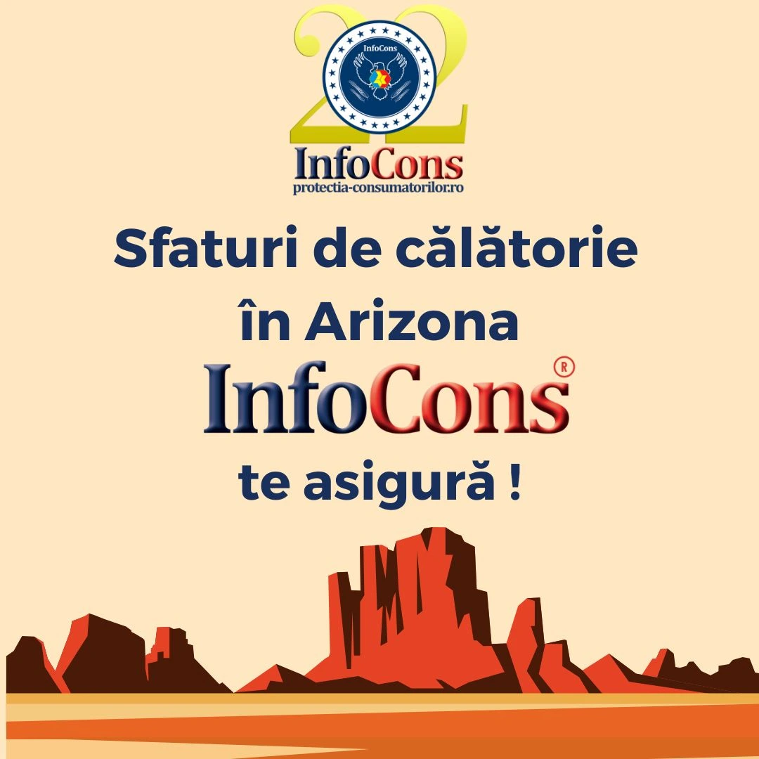 Sfaturi de călătorie în Arizona – Statele Unite ale Americii SUA / United States of America USA – InfoCons Protecția Consumatorului te asigură !