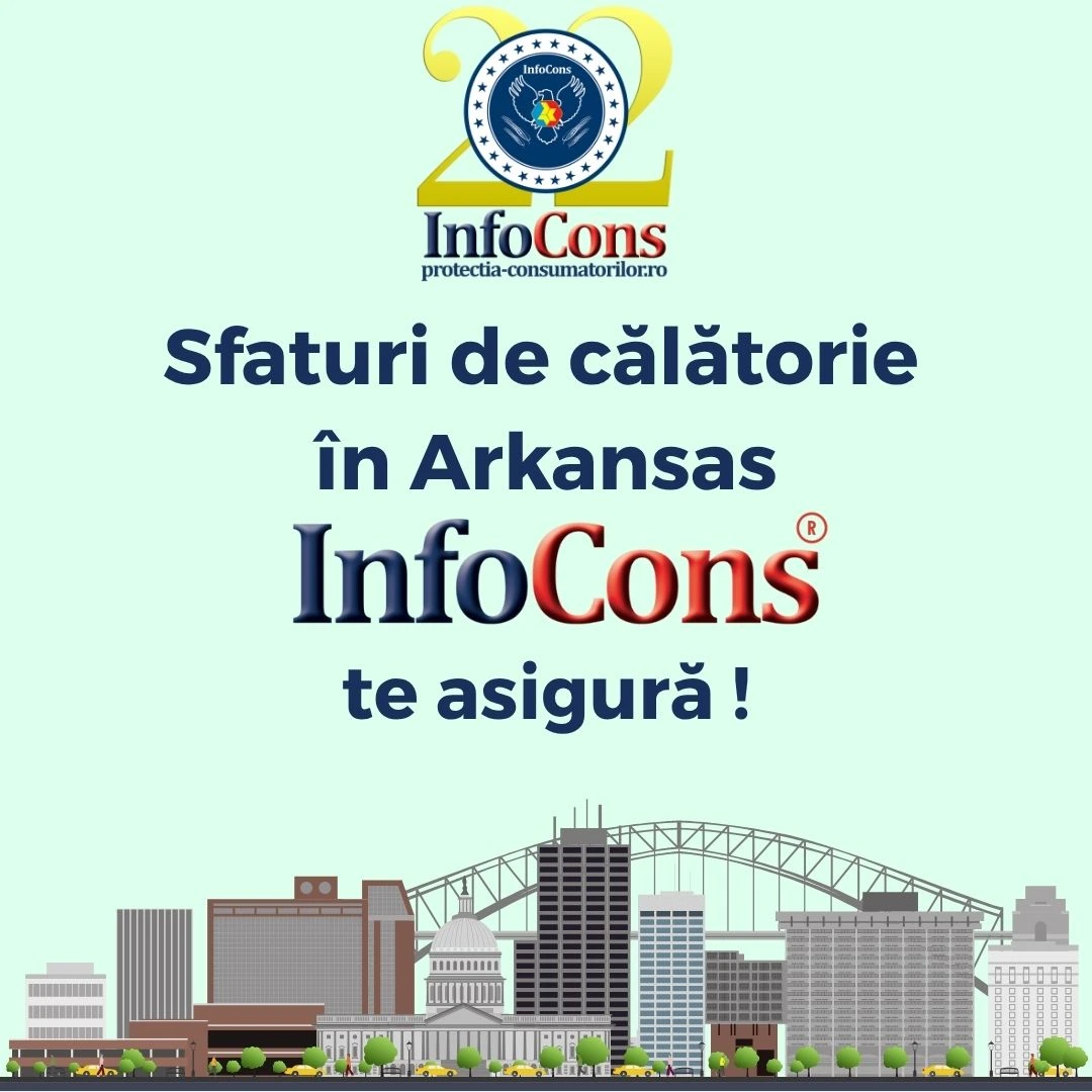 Sfaturi de călătorie în Arkansas – Statele Unite ale Americii SUA / United States of America USA – InfoCons Protecția Consumatorului te asigură !