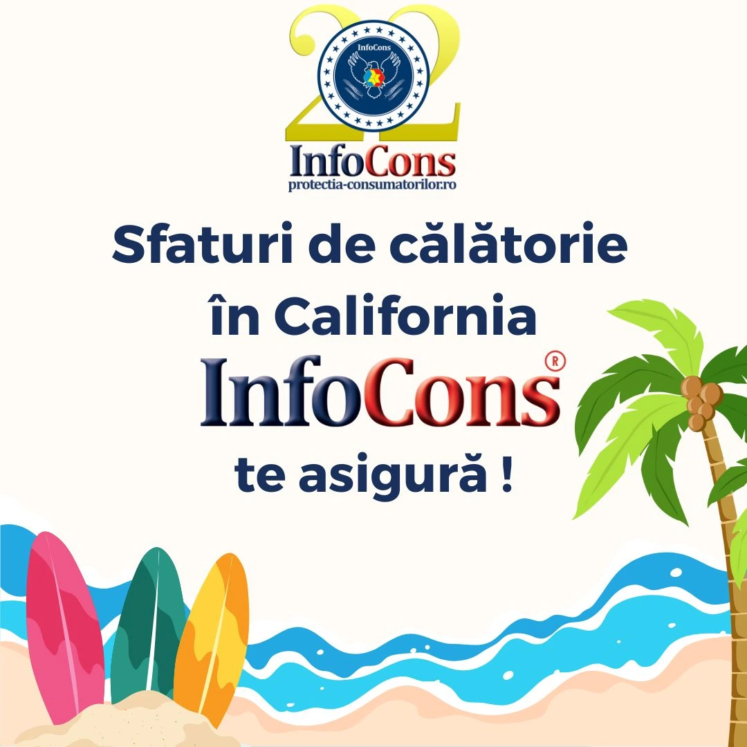 Sfaturi de călătorie în California – Statele Unite ale Americii SUA / United States of America USA – InfoCons Protecția Consumatorului te asigură !