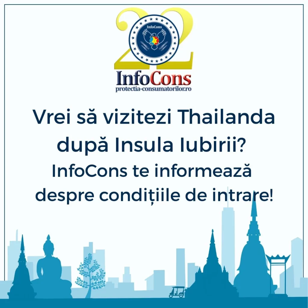 Vrei să vizitezi Thailanda după Insula Iubirii ? InfoCons Protecția Consumatorului te informează despre condițiile de intrare !