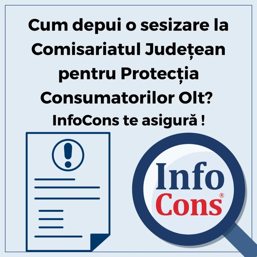 Cum depui o sesizare la Autoritatea Națională pentru Protecția Consumatorilor ANPC - Comisariatul Județean pentru Protecția Consumatorilor Olt - CJPC Olt ? InfoCons Protecția Consumatorului te asigură !