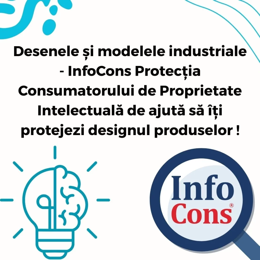 Desenele și modelele industriale - InfoCons Protecția Consumatorului de Proprietate Intelectuală de ajută să &icirc;ți protejezi designul produselor !