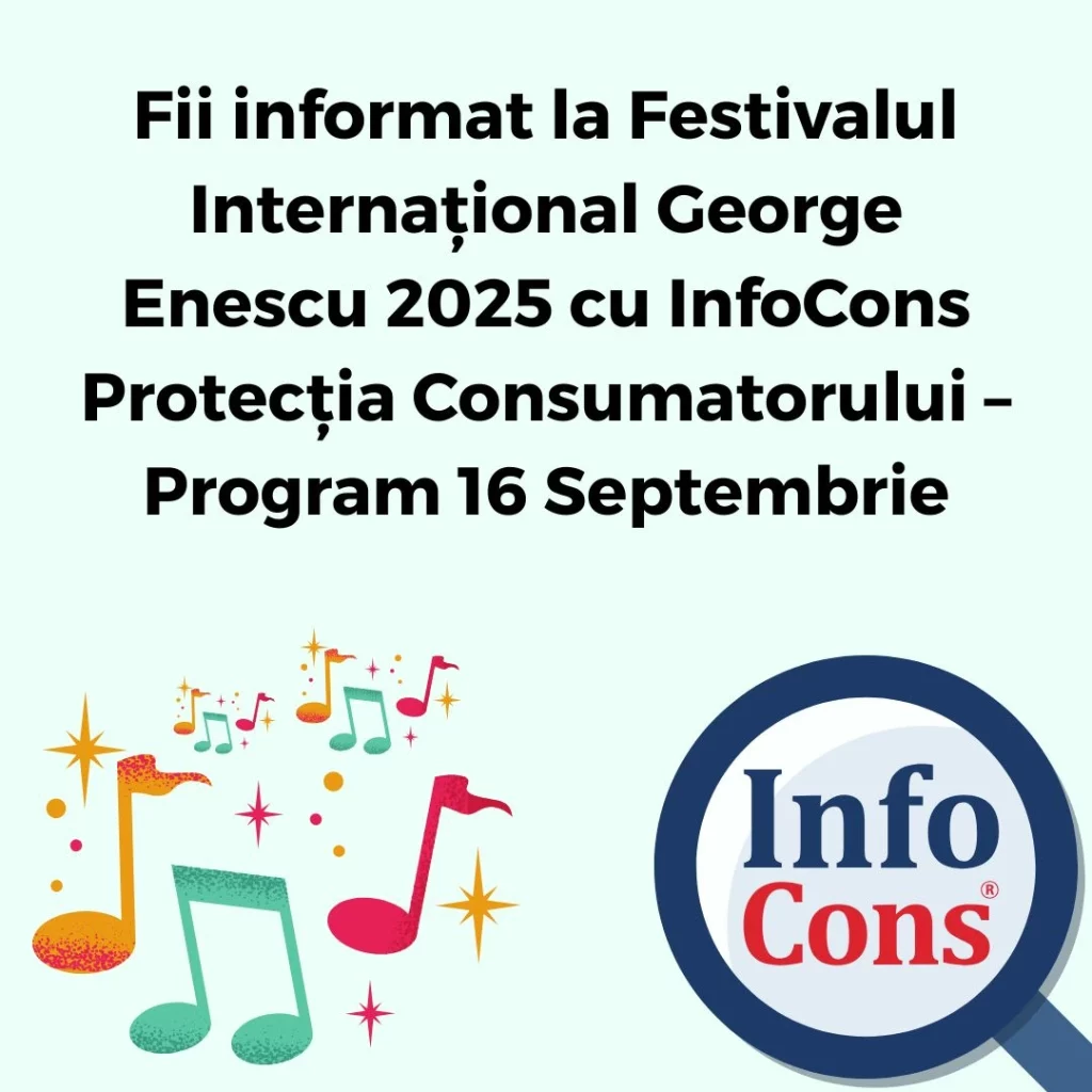Fii informat la Festivalul Internațional George Enescu 2025 cu InfoCons Protecția Consumatorului – Program 16 Septembrie