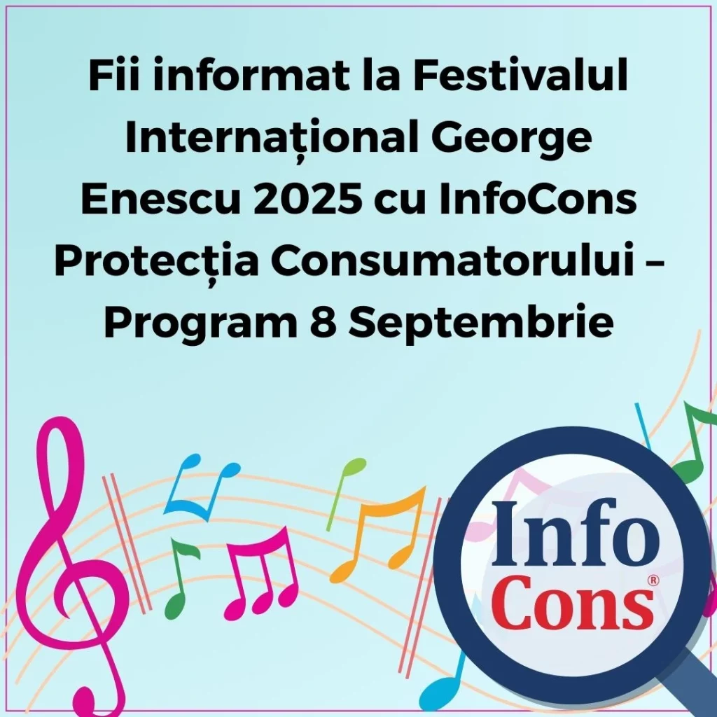 Fii informat la Festivalul Internațional George Enescu 2025 cu InfoCons Protecția Consumatorului – Program 8 Septembrie