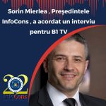 Sorin Mierlea , Președintele InfoCons Protecția Consumatorului , a acordat un interviu pentru B1 TV