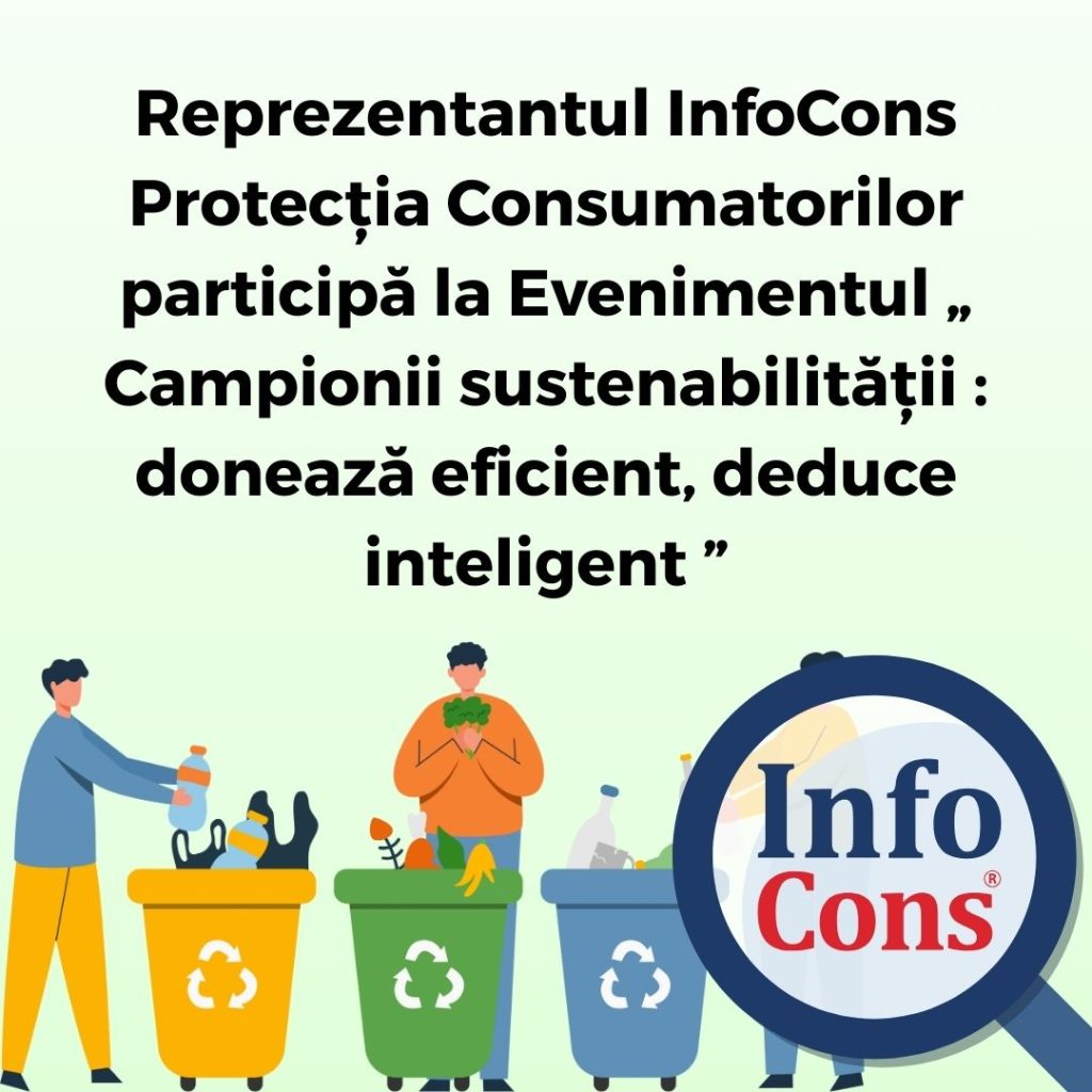 Reprezentantul InfoCons Protecția Consumatorilor participă la Evenimentul „ Campionii sustenabilității : donează eficient, deduce inteligent ”