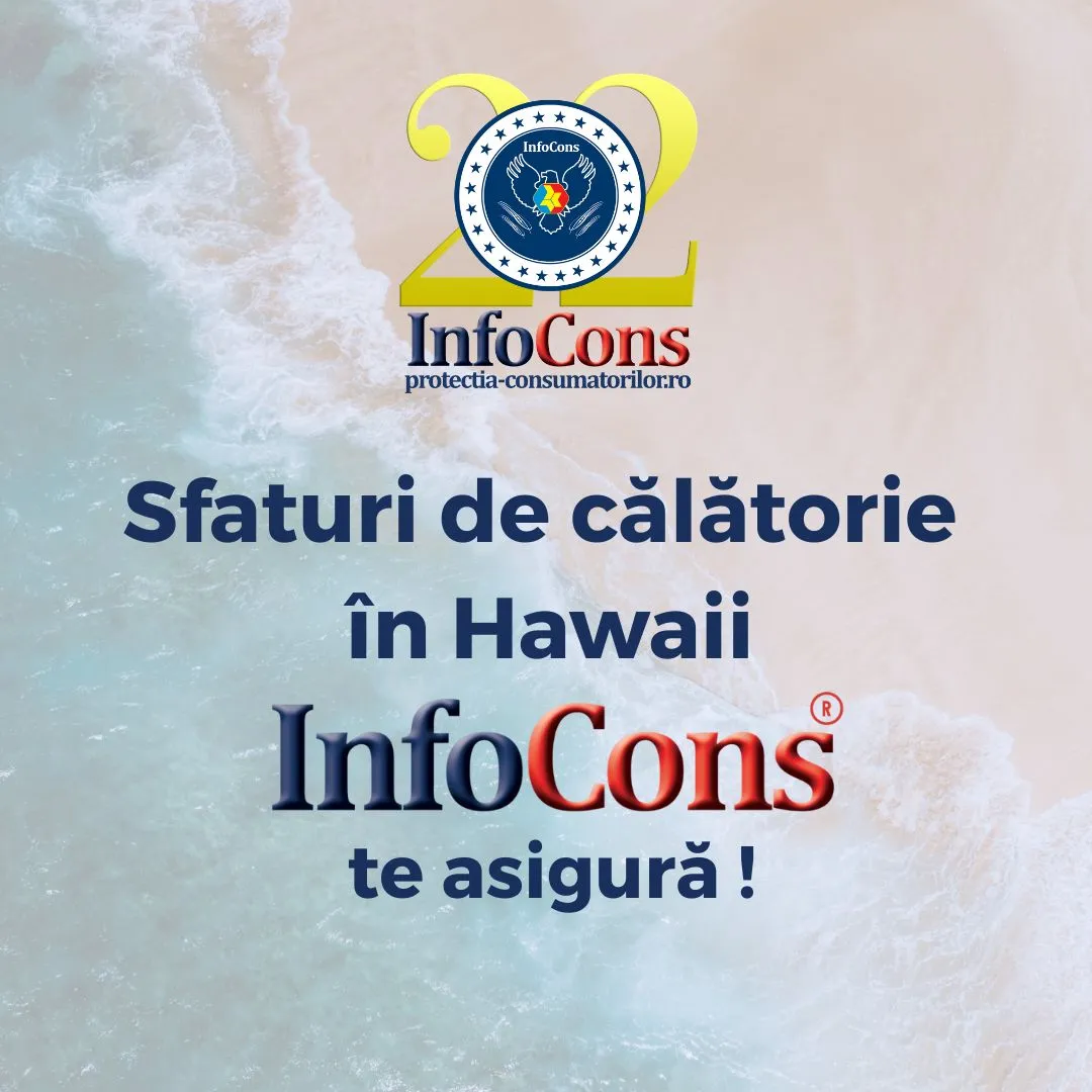 Sfaturi de călătorie în Hawaii – Statele Unite ale Americii SUA / United States of America USA – InfoCons Protecția Consumatorilor te asigură !