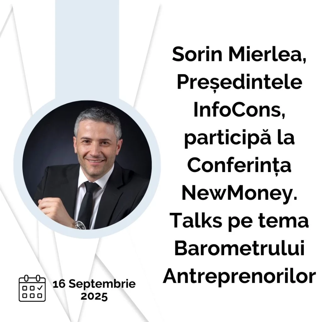 Sorin Mierlea , Președintele InfoCons Protecția Consumatorilor , participă la Conferința NewMoney.Talks pe tema Barometrului Antreprenorilor