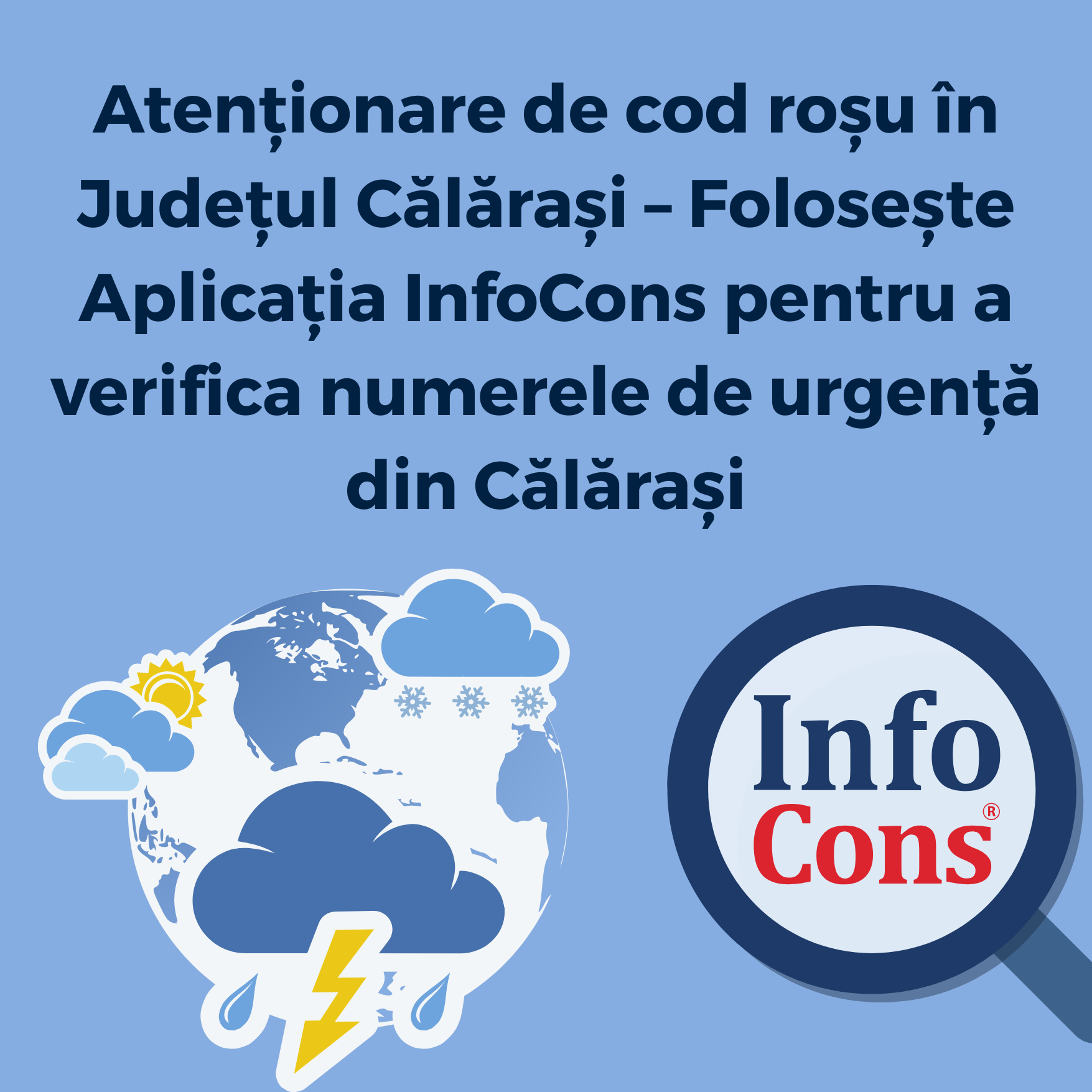 Atenționare de cod roșu în Județul Călărași – Folosește Aplicația InfoCons pentru a verifica numerele de urgență din Călărași