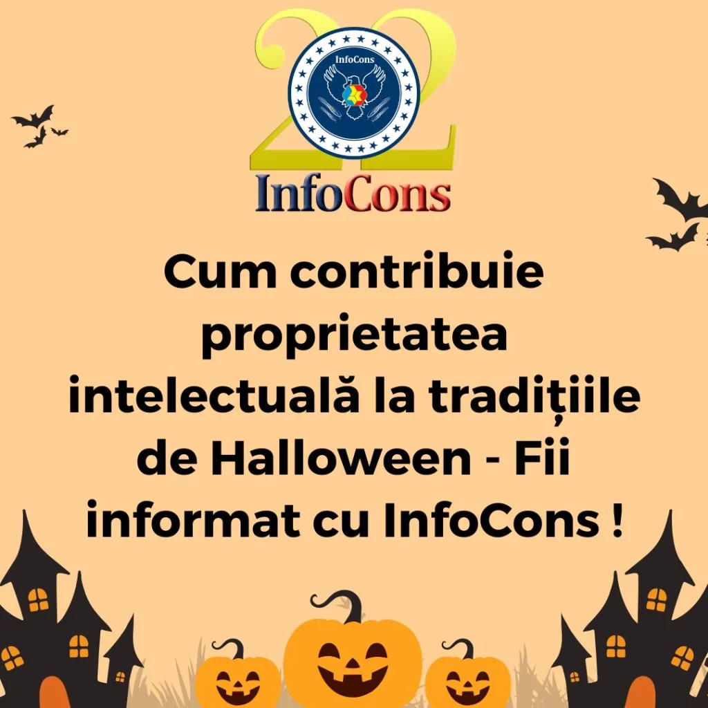 Cum contribuie proprietatea intelectuală la tradițiile de Halloween - Fii informat cu InfoCons Protecția Consumatorilor de Proprietate Intelectuală