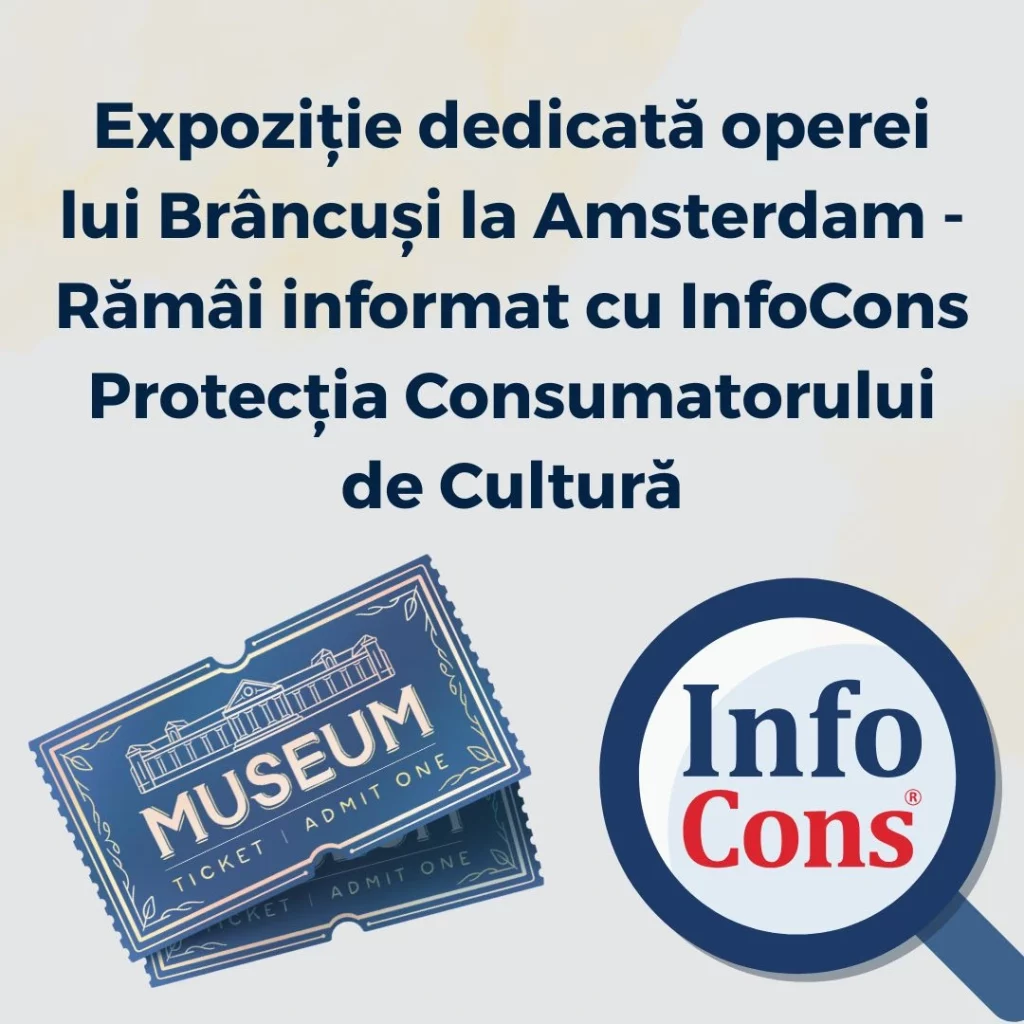Expoziție dedicată operei lui Brâncuși la Amsterdam - Rămâi informat cu InfoCons Protecția Consumatorului de Cultură