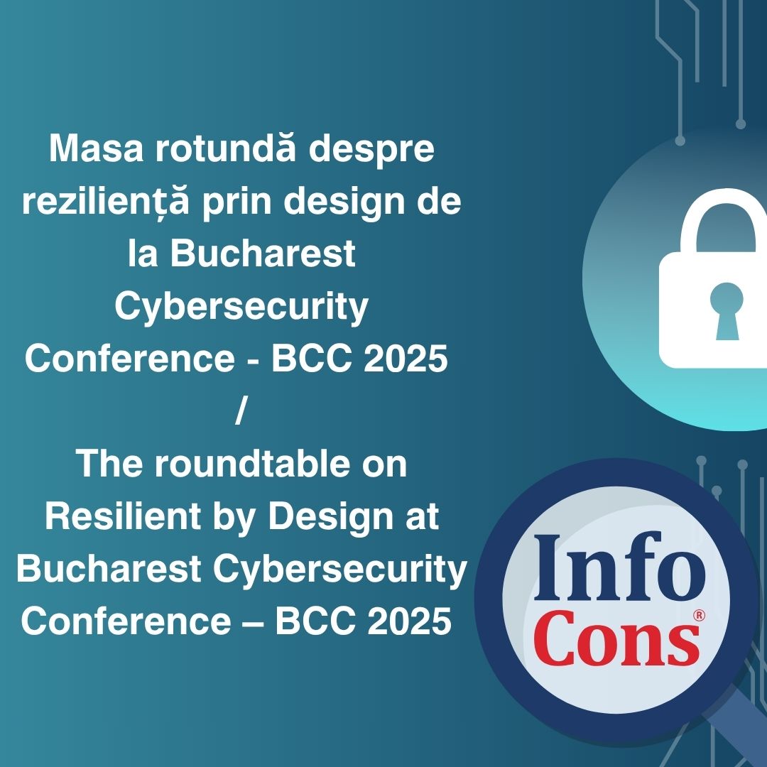 Masa rotundă despre reziliență prin design de la Bucharest Cybersecurity Conference - BCC 2025 / The roundtable on Resilient by Design at Bucharest Cybersecurity Conference – BCC 2025
