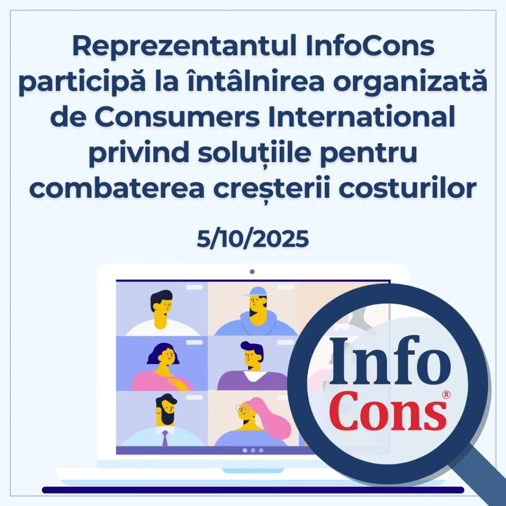 Reprezentantul InfoCons Protecția Consumatorilor participă la întâlnirea organizată de Consumers International privind soluțiile pentru combaterea creșterii costurilor