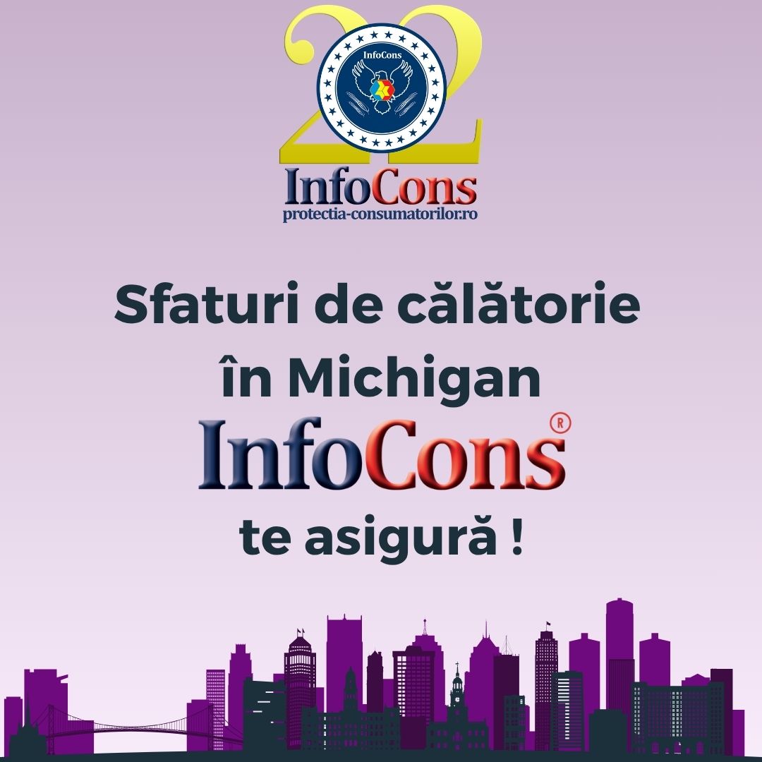 Sfaturi de călătorie în Michigan - Statele Unite ale Americii SUA / United States of America USA – InfoCons Protecția Consumatorilor te asigură !