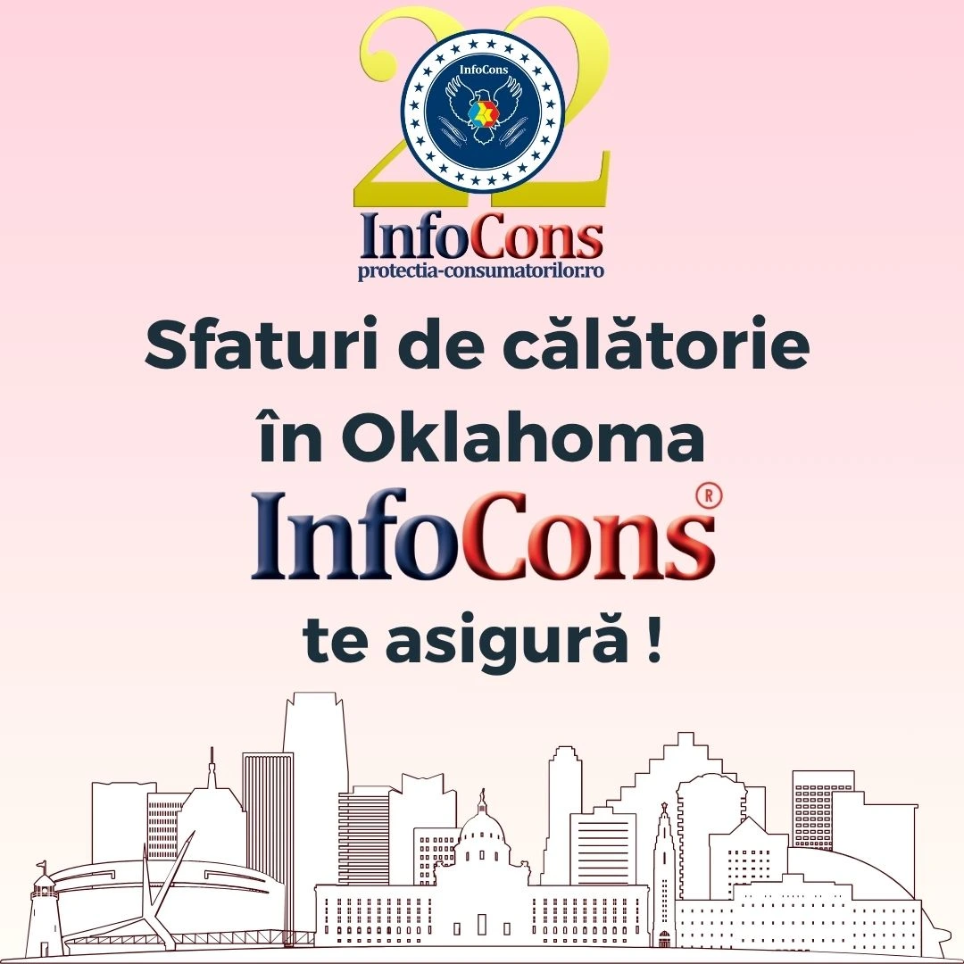 Sfaturi de călătorie în Oklahoma - Statele Unite ale Americii SUA / United States of America USA – InfoCons Protecția Consumatorilor te asigură !