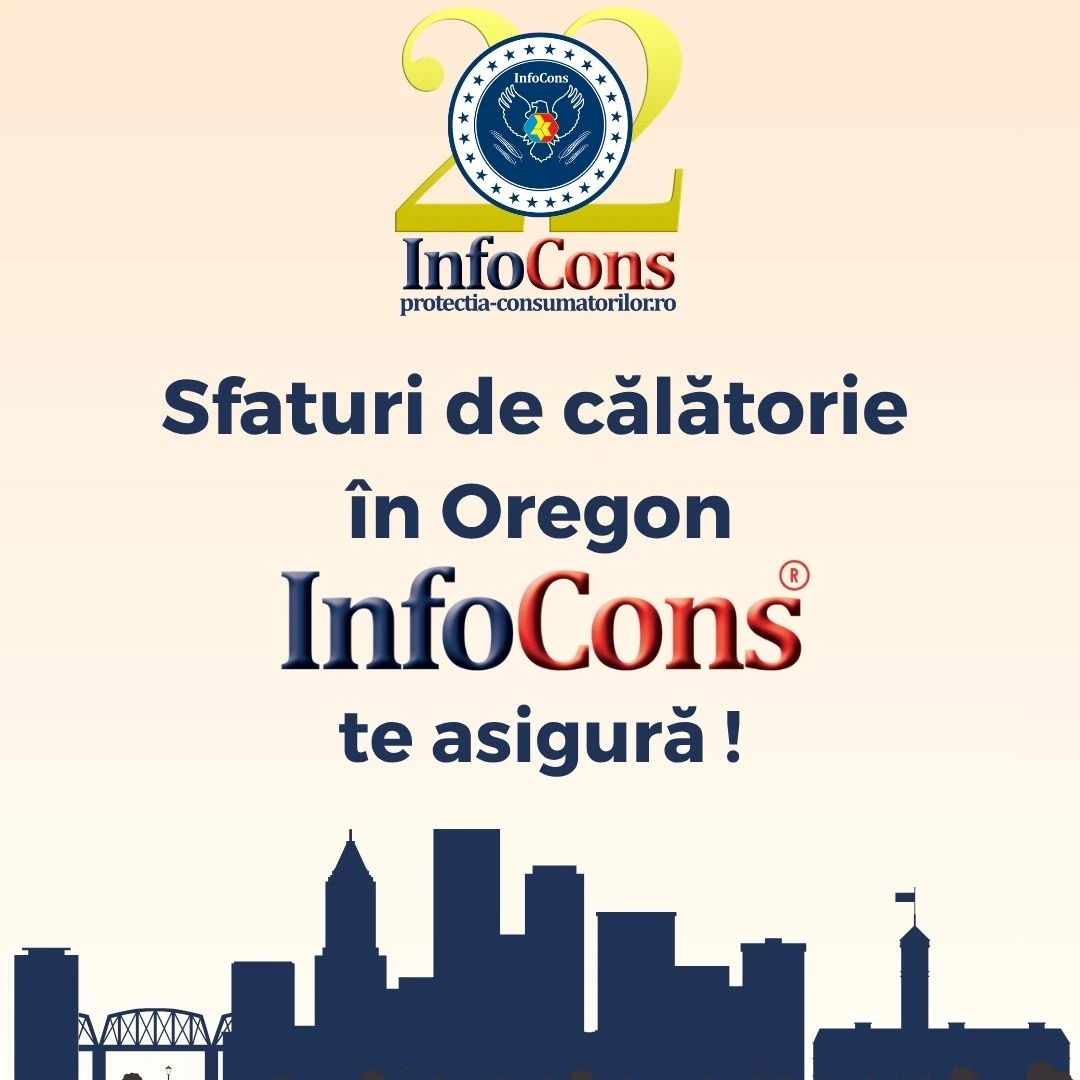 Sfaturi de călătorie în Oregon - Statele Unite ale Americii SUA / United States of America USA – InfoCons Protecția Consumatorilor te asigură !